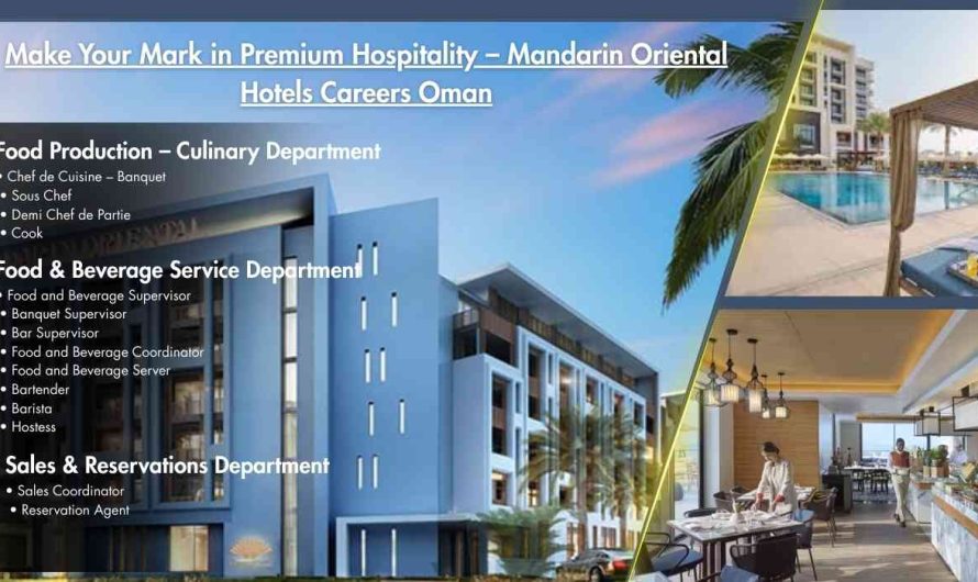 Make Your Mark in Premium Hospitality – Mandarin Oriental Hotels Careers Oman