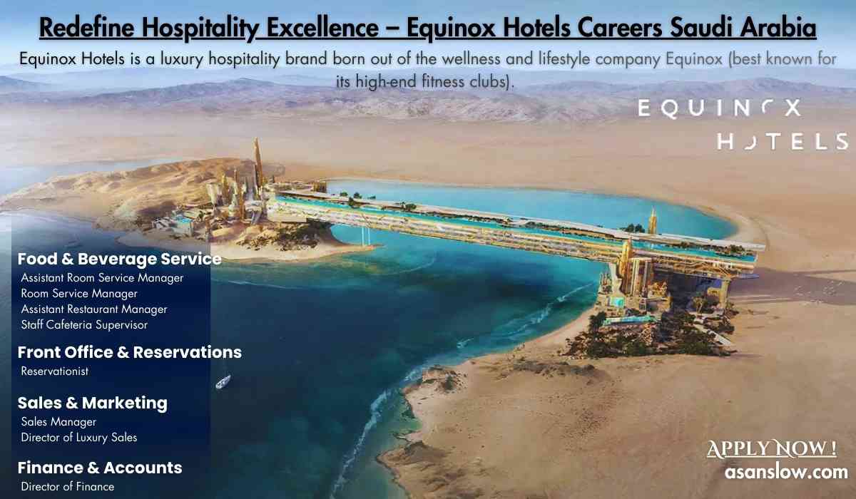 Redefine Hospitality Excellence – Equinox Hotels Careers Saudi Arabia