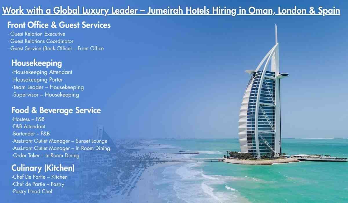 Work with a Global Luxury Leader – Jumeirah Hotels Hiring in Oman, London & Spain