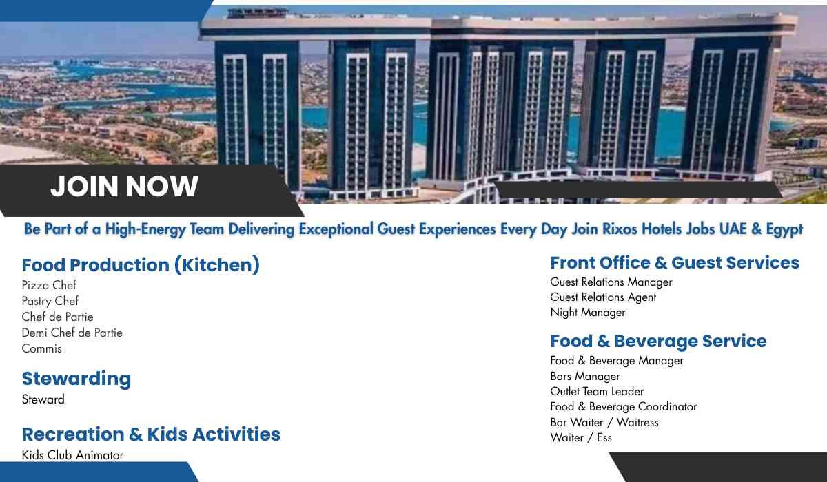 Be Part of a High-Energy Team Delivering Exceptional Guest Experiences Every Day Join Rixos Hotels Jobs UAE & Egypt