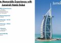 Create Memorable Experiences with Jumeirah Hotels Dubai
