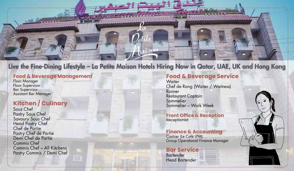 Live the Fine-Dining Lifestyle – La Petite Maison Hotels Hiring Now in Qatar, UAE, UK and Hong Kong