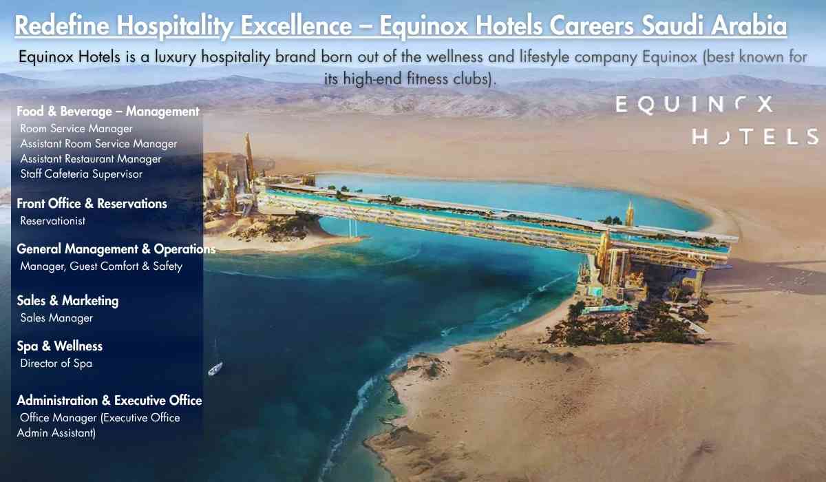 Redefine Hospitality Excellence – Equinox Hotels Careers Saudi Arabia