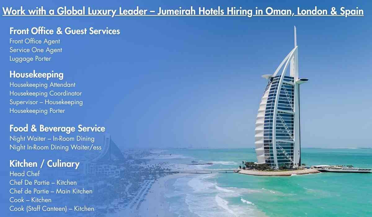 Work with a Global Luxury Leader – Jumeirah Hotels Hiring in Oman, London & Spain