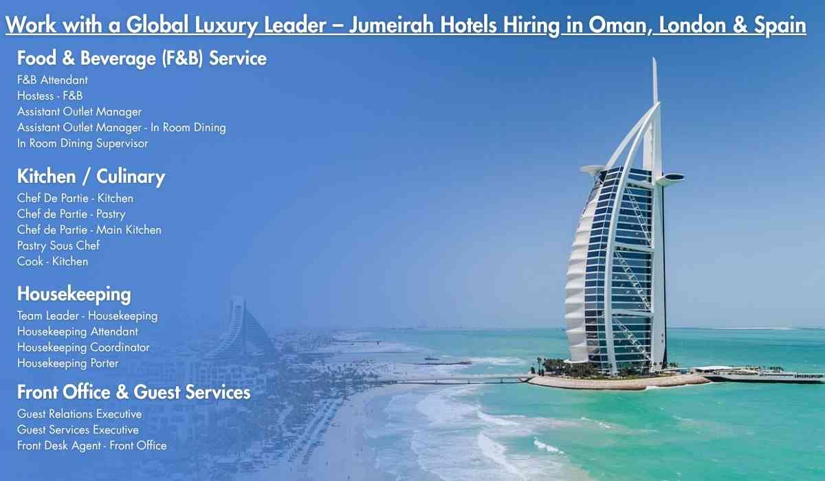 Work with a Global Luxury Leader – Jumeirah Hotels Hiring in Oman, London & Spain