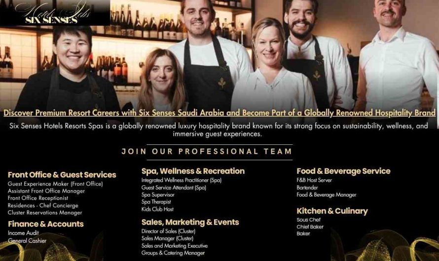 Discover Premium Resort Careers with Six Senses Saudi Arabia and Become Part of a Globally Renowned Hospitality Brand