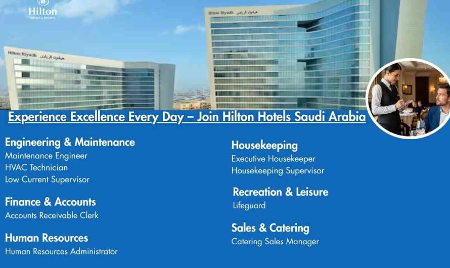 Experience Excellence Every Day – Join Hilton Hotels Saudi Arabia