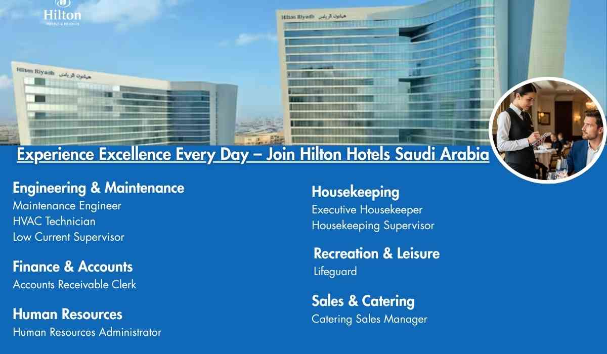 Experience Excellence Every Day – Join Hilton Hotels Saudi Arabia