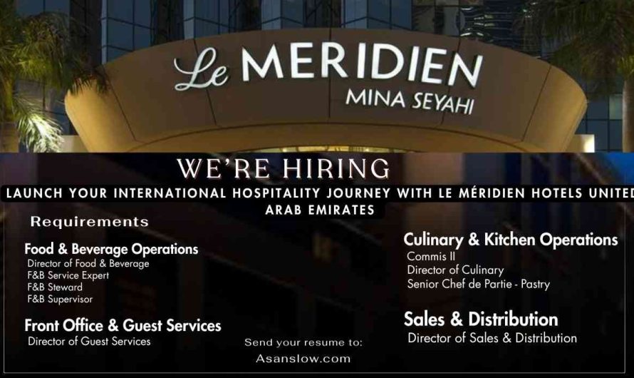 Launch Your International Hospitality Journey with Le Méridien Hotels United Arab Emirates