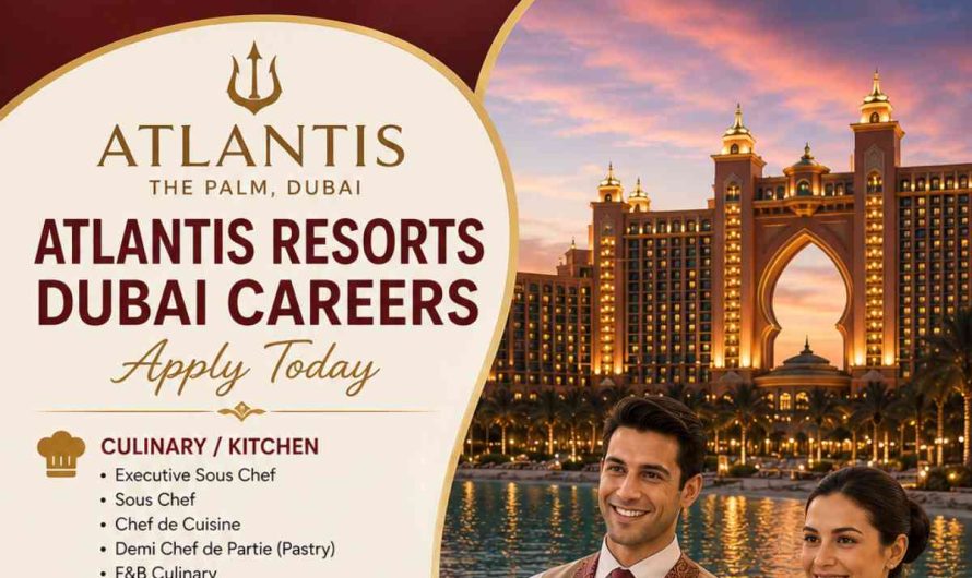 Atlantis Resorts Dubai Careers – Apply Today